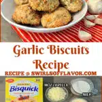 Garlic biscuits in a bowl and photo of recipe ingredients with text overlay