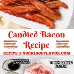 candied bacon on a plate and ingredients photo with text overlay