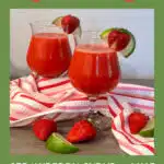 strawberry daiquiris in glasses with freh strawberries and text overlay
